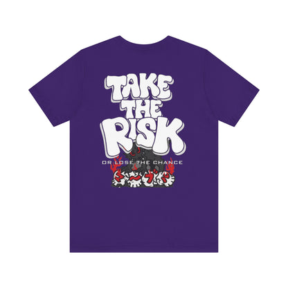 TAKE THE RISK Tee